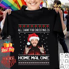 Maybe you would like to learn more about one of these? Post Malone All I Want For Christmas Is Home Malone Shirt Hoodie Sweater Longsleeve T Shirt