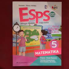 Beli buku esps matematika kelas x k13n kelompok peminatan mtk dan ilmu alam dari penulis wono setya budhi & untung widodo kategori bahasa, pendidikan & penunjang pelajaran buku kurikulum indonesia lainnya di mizanstore, toko buku online terpercaya Esps Matematika Kelas 5 Sd Mi K13 Shopee Indonesia