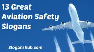 Aviation Safety Slogans Safety Slogans Slogan Aviation