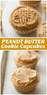 Peanut Butter Cookie Cupcakes In 2020 Cupcake Recipes Cupcake Cookies Peanut Recipes