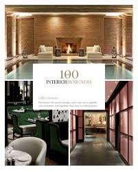 100 Best Interior Designers By Boca Do Lobo And Coveted Magazine Best Interior Famous Interior Designers Interior Design Styles
