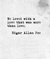 Edgar Allan Poe Quotes On Love Quotes Life Ja Text Poe Quotes Love Poems For Him Silly Love Quotes