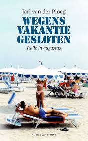 Wegens Vakantie Gesloten Italie In Augustus Ciao Tutti Ontdekkingsblog Door Italie
