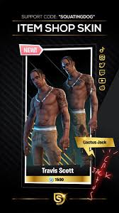 We did not find results for: Squatingdog On Twitter Who Is Copping The New Collab Skins Welcome Travis Scott To The Fortnite Universe Use Code Squatingdog For 10 Less Censoring Of Words During The Concert Epicpartner Https T Co Cqiwugkzvw