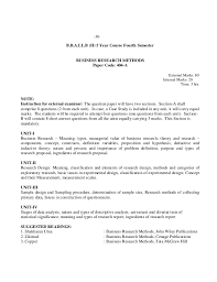Your methodology in any written research paper type, including a dissertation or a case study, must establish clear connections between your question, existing information in this field, and the method that you use to come to valuable conclusions. Business Research Methods Question Paper