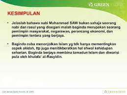 § dengan kejayaan nabi muhammad s.a.w sebagai pemimpin politik, pemimpin masyarakat, perancang ekonomi, panglima tentera, ketua hakim yang adil, role model dalam pembentukan institusi keluarga islam, pemimpin agama dan penaung kegiatan keilmuan. Kepimpinan Nabi Muhammad Saw
