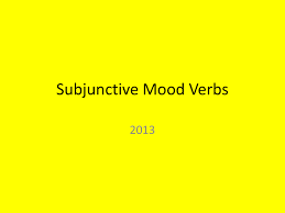 Subjunctive Verbs