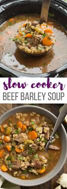 This Slow Cooker Beef Barley Soup Is An Easy Crockpot Meal Perfect For Fall Or Winter Crockpot Recipes Beef Stew Crockpot Recipes Beef Beef Barley Soup Recipes