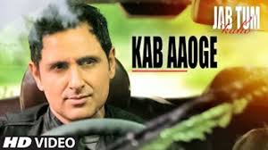Смотрите видео kab hd онлайн. Kab Aaoge Video Song Jab Tum Kaho Mohit Chauhan Parvin Dabas Ambalika Shirin Guha Video Dailymotion