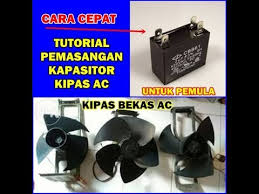 Kalau daya nya = 177.7 v x 3,816 a = 678,1032 watt, dioperasikan 10 detik. Tutorial Pasang Kapasitor Kipas Ac Youtube