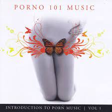 Introduction to Porn Music, Vol. 1 - Album by Porno 101 Music - Apple Music