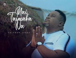 Solomon Lange Releases Yet Another Wonderful Masterclass Worship Song Titled Mai Taimako Na An Hausa Word Which Means Worship Songs Inspirational Songs Songs