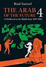 Epub Free The Arab Of The Future 4 A Graphic Memoir Of A Childhood In The Middle East 19871992 Pdf Download Free Epub Mobi Free Reading Books To Read Ebooks