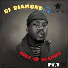 DJ DIAMOND BEST OF OLAMIDE MIX PART1 08073607508 by Dj Diamond: Listen