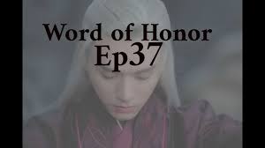 What is word of honor about. Discuss Word Of Honor Ep 37 English Youtube
