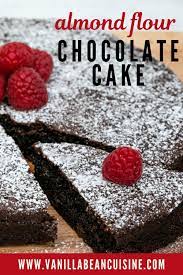 Almond Flour Chocolate Cake Vanilla Bean Cuisine Dessert Recipes Recipe Almond Flour Chocolate Cake Gluten Free Chocolate Cake Almond Flour Desserts