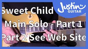 Check spelling or type a new query. Sweet Child O Mine Main Solo Pt 1 2 By Guns N Roses Justinguitar Com