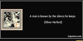 A Man Is Known By The Silence He Keeps Oliver Herford