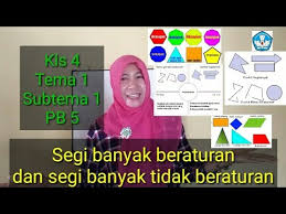 Kelompok iv (empat) lavita sari kinanti ayu lestari hesty riany indah lestari herdayani herlinda hernadi p e r i s t i w a d a l a m k e h i d u p a n. Segi Banyak Beraturan Dan Segi Banyak Tidak Beraturan Kls 4 Tema 1 Subtema 1 Pb 5 Youtube