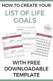 How To Create Your Top Goals In Life Business Goals Life Goals Goals Template