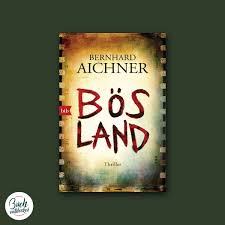 Der Ungewohnliche Thriller Bosland Geschrieben Von Bernhard Aichner Ist Psychologisch Extrem Spannend Und Uberaus Faszinie Bernhard Aichner Thriller Bucher