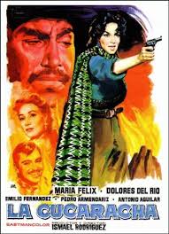 La cucaracha 2/2 maría felix & dolores del rio. The Soldiers Of Pancho Villa 1959 Filmaffinity