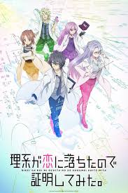 Science Fell In Love So I Tried To Prove It Shinya Science Fell In Love So I Tried To Prove It Watch On Crunchyroll In 2020 Anime Romance Science Fiction Illustration Anime
