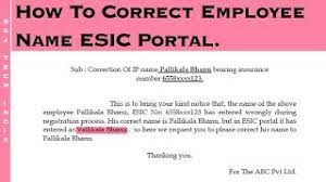 I am writing this mail in order to request you for issuing an esic card in my name at the earliest. How To Change Employee Name In Esic Youtube