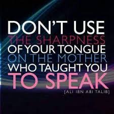 20 strongest mother famous quotes: Quotes About Allah Respect Your Mother Quotes Respect Your Parents Mother Quotes Mom Quotes Respect Parents Quotes