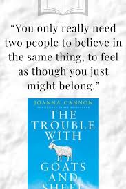 The Trouble With Goats Sheep By Joanna Cannon Review Charmer In 2020 Inspirational Quotes From Books Best Quotes From Books Book Quotes