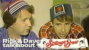 Rick & Dave talk about Strange Brew 1983