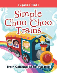 Download this adorable dog printable to delight your child. Simple Choo Choo Trains Train Coloring Books For Kids Jupiter Kids Amazon Com Mx Libros