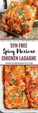 Syn Free Spicy Mexican Chicken Lasagne A Family Friendly Recipe To Dig Into And Enjoy Slimming World Recipes Syn Free Chicken Lasagne Slimming World Recipes