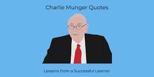 Charlie Munger Quotes Lessons From A Successful Learner Learn Repeat Academy