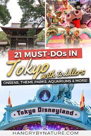 21 Places To Visit In Tokyo With A Toddler Japan Travel Toddler Travel Japan Travel Guide