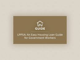 Check spelling or type a new query. Lppsa An Easy Housing Loan Guide For Government Workers New Property Nuprop