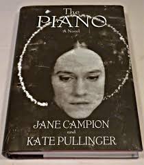 FIRST EDITION, the Piano, Jane Campion, First Edition, First Printing, New,  1994