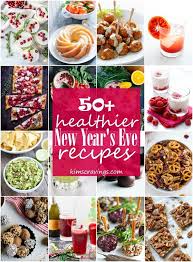 The Ultimate Healthy New Year S Eve Menu New Year S Eve Appetizers New Years Eve Menu New Year S Eve Recipes