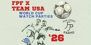 World Cup Watch Parties at Fox Point Farms