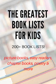 We would also recommend the plant hunters by anita silvey for those who like nonfiction action adventure. Giant Collection Of Book Lists For Kids