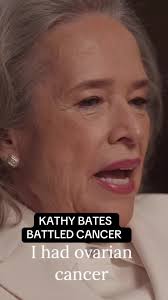 Kathy Bates Talk about Cancer