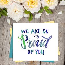 I Would Love To Encourage Love Someone Together Through A Card Like This We Are So Proud Of You Quote C Proud Of You Quotes Quote Cards Be Yourself Quotes