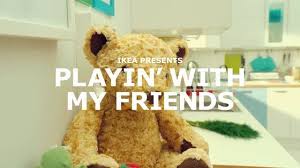 Ikea Playin With My Friends By Blink Directed By Dougal Wilson Ikea Presents Ikea Music Videos