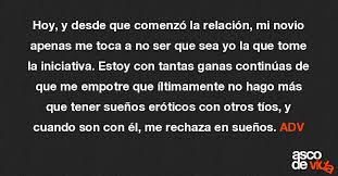 Hoy Y Desde Que Comenzo La Relacion Mi Novio Apenas Me Toca A No S