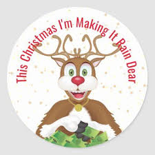 Christmas Reindeer Rudolph Make It Rain Funny Classic Round Sticker Zazzle Com Christmas Reindeer Custom Holiday Card White Elephant Gifts Funny