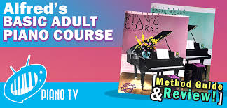 4.7 out of 5 stars. Alfred S Basic Adult Piano Course Method Guide Review Pianotv Net