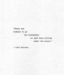 Collection of sourced quotations from on the road (1957) by jack kerouac. Jack Kerouac Hand Typed Art Just Keep Rolling On The Road Freedom Quote Beat Generation Vintage Typewriter Print American Literature Print Freedom Quotes Literary Quotes Quotes