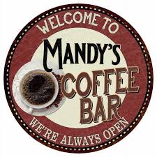 Mandy's Coffee Bar Round Metal Sign Kitchen Room Wall Decor 100140041477