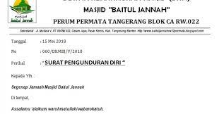 Contoh surat pengunduran diri kerja yang baik dan sopan. Masjid Baitul Jannah Rw 022 Perum Permata Tangerang Surat Pengunduran Diri Ketua Dkm 15 Mei 2018