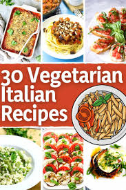 Easy italian dinner party menu ideas featuring michael; 30 Exquisite Vegetarian Italian Recipes Hurry The Food Up